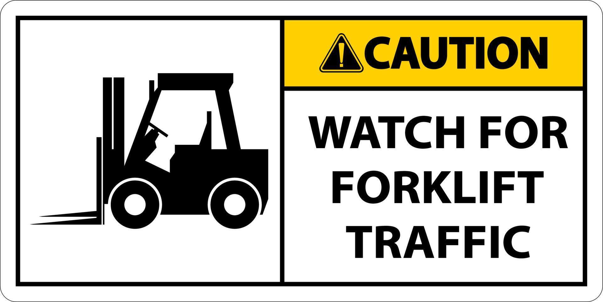 Caution 2-Way Watch For Forklift Traffic Sign On White Background vector