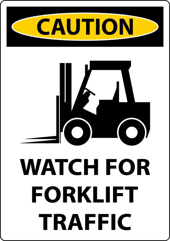 Caution 2-Way Watch For Forklift Traffic Sign On White Background vector