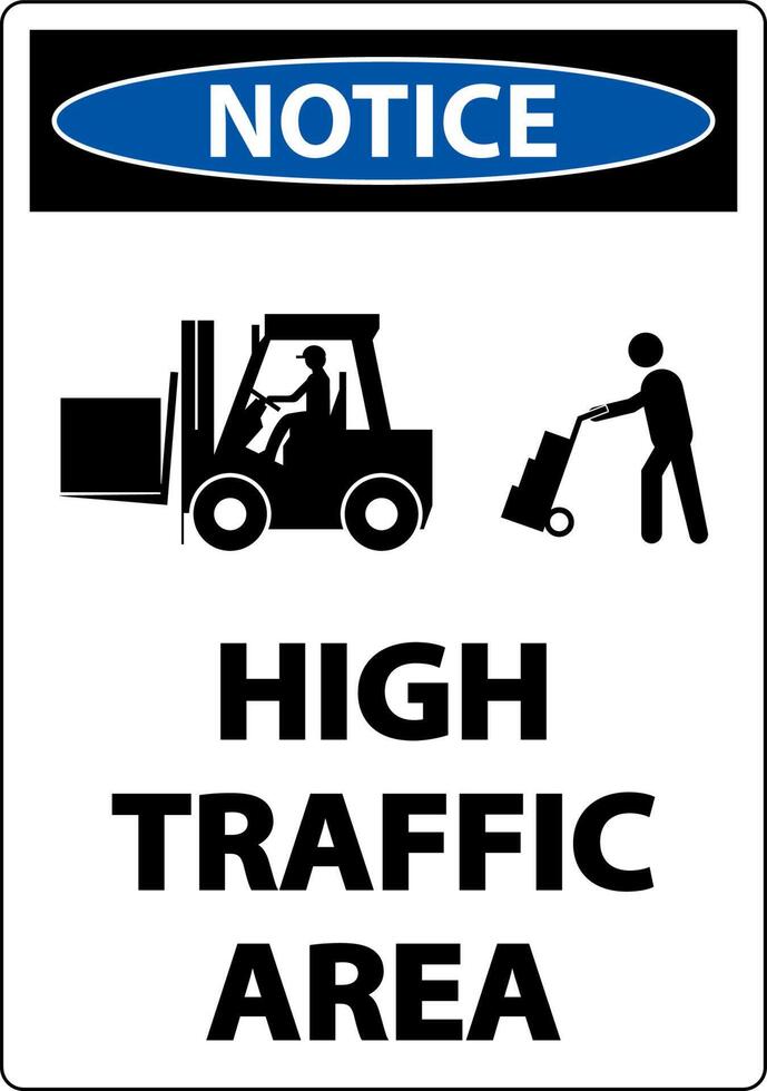 Notice Slow High Traffic Area Sign On White Background vector