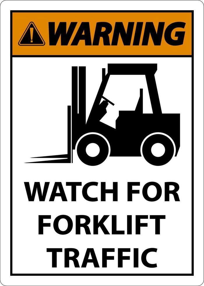 Warning 2-Way Watch For Forklift Traffic Sign On White Background vector