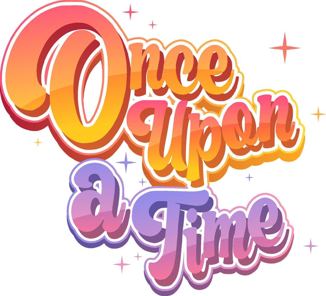 Once upon a time text word in cartoon style vector