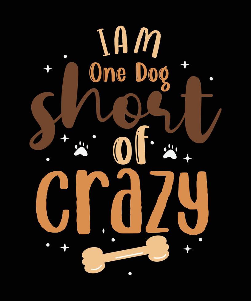 Dog lover t-shirt design. dog Quotes t-shirt design. vector