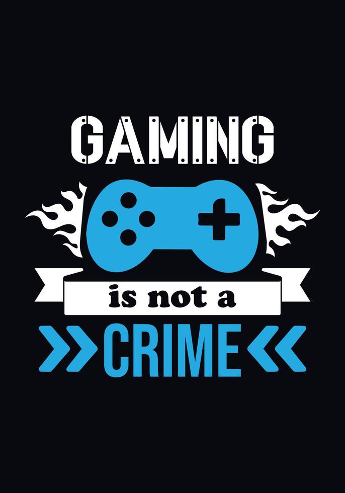 Gaming is not a crime 6115300 Vector Art at Vecteezy