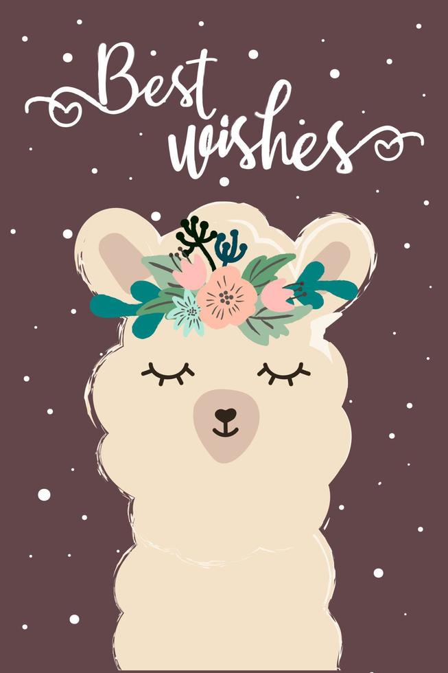 Holiday card with cute cartoon llama and  slogan. Alpaca wearing flowers wreath  with snowflakes back. Vector, isolated. Best wishes. Hand drawn illustration vector