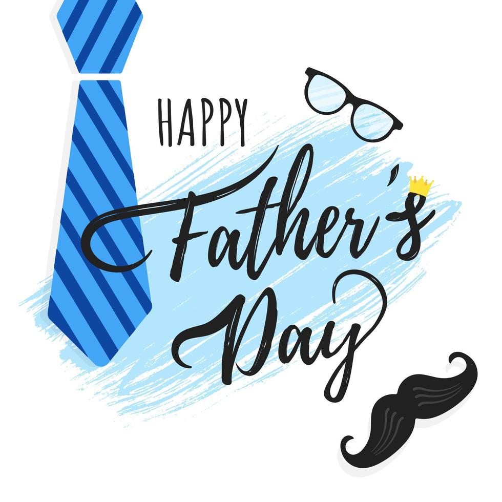 Happy Father's day postcard flat style design vector illustration isolated on white background. Lettering words, glasses, crown, brush stroke, tie and mustaches - symbols of super dad.
