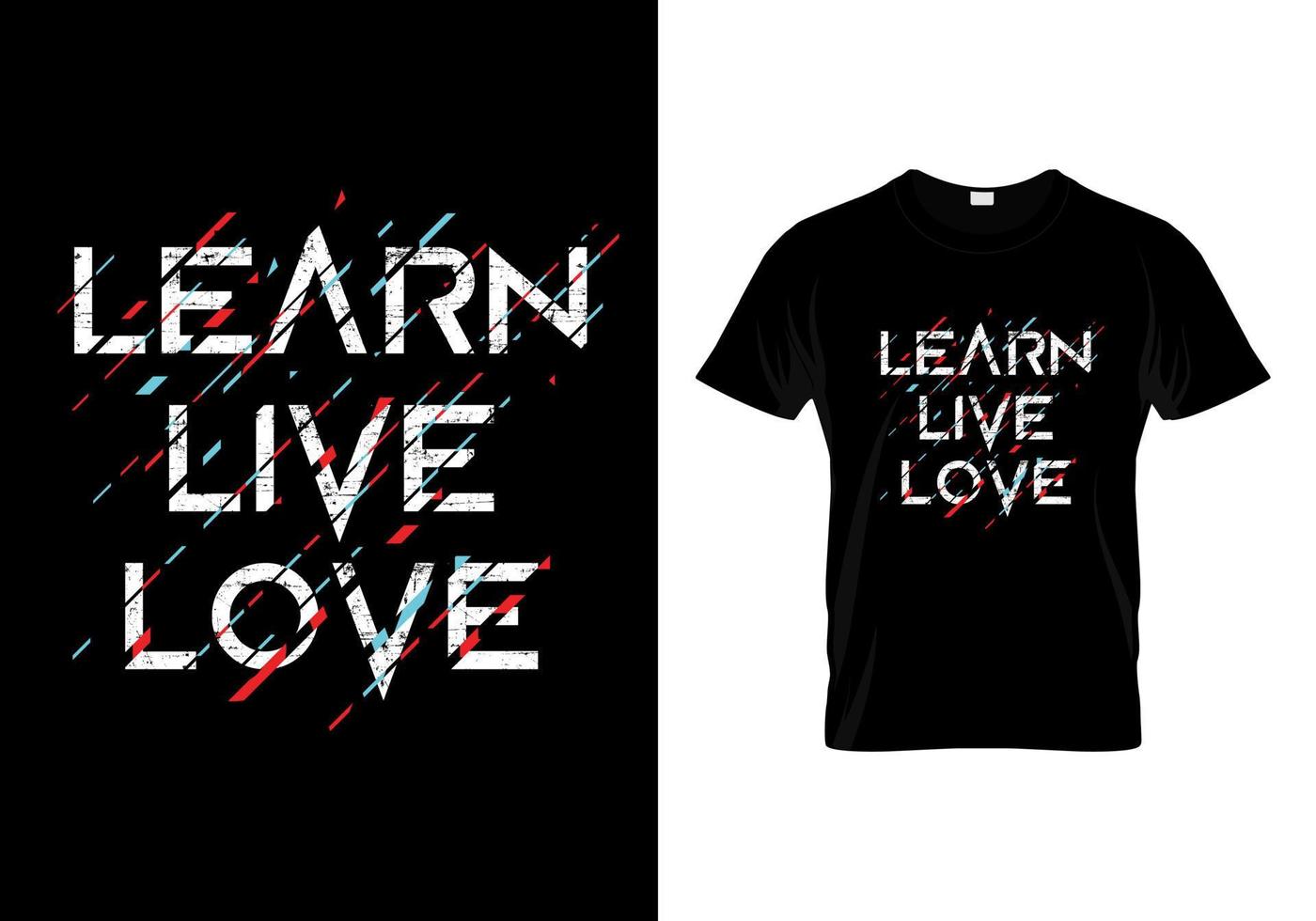 Learn Live Love Typography T-Shirt Design vector