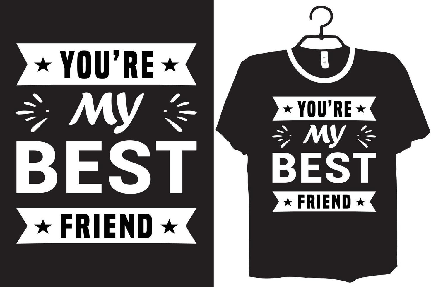 My best friend t-shirt design vector