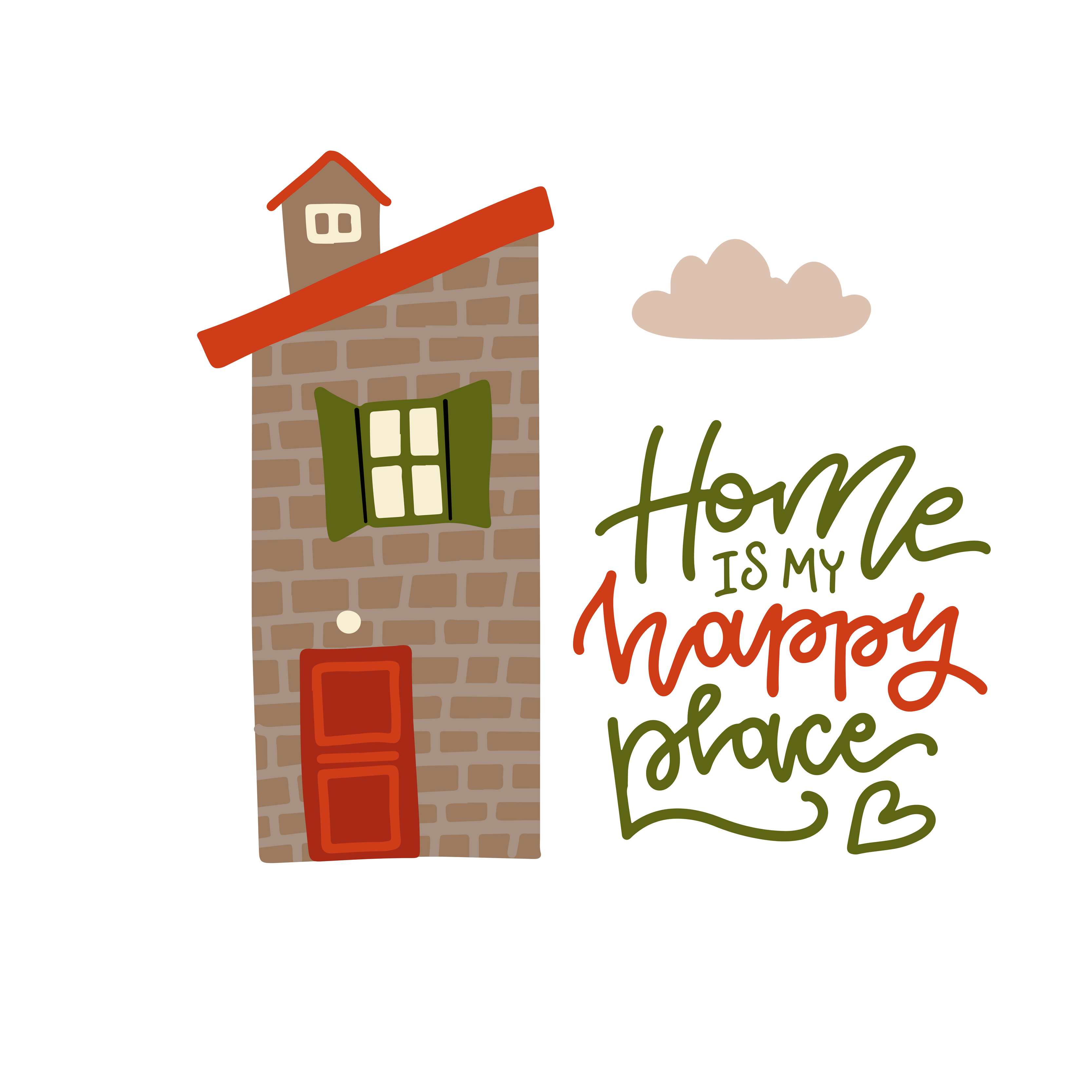 Home is my happy place lettering phrase with cute cartoon home