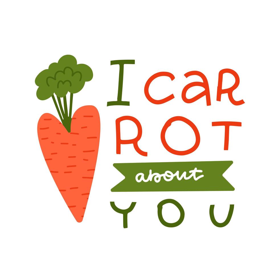 Hand drawn cute heart shaped carrot with letterimg text - I carrot about you - design for valentine's day card. Flat hand drawn vector illustration.