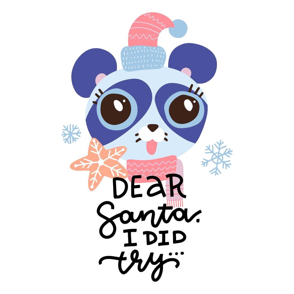 Dear Santa, I did try - phrase poster. Christmas hand drawn panda face in Santa's hat. Greeting card with calligraphy on white background. Flat vector illustration.