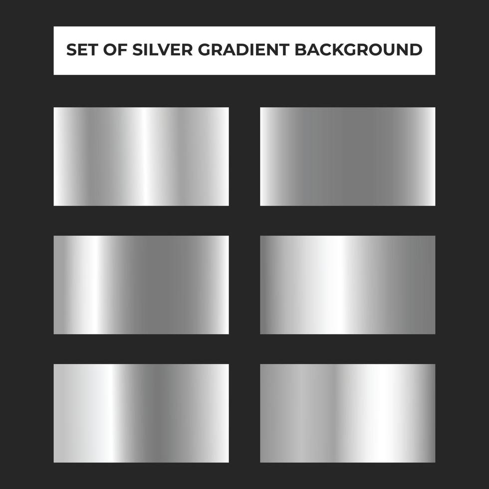 Set of silver gradient background. vector