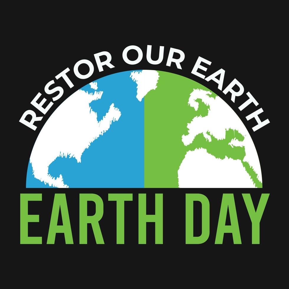 Earth Day 2022 World  Vector T shirt