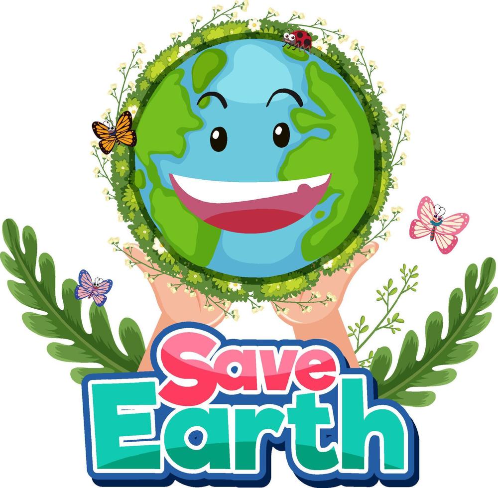 Save Earth concept with smiley earth globe vector