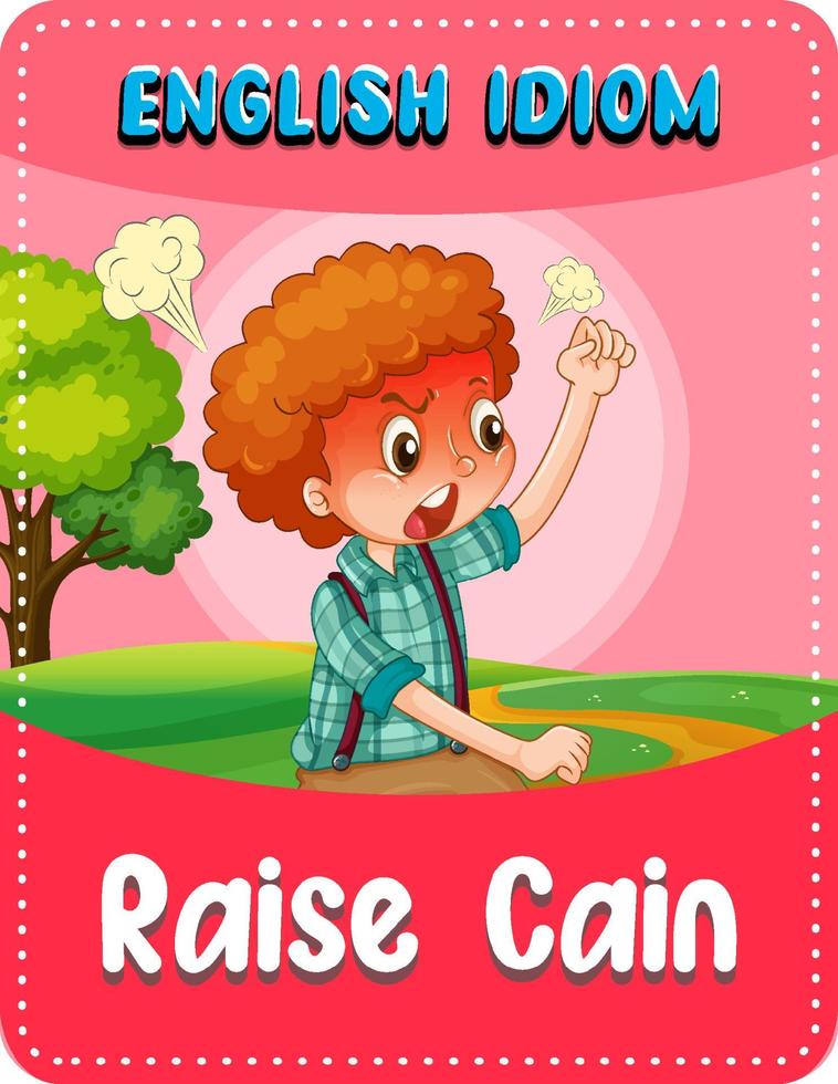 English idiom with picture description for raise cain vector