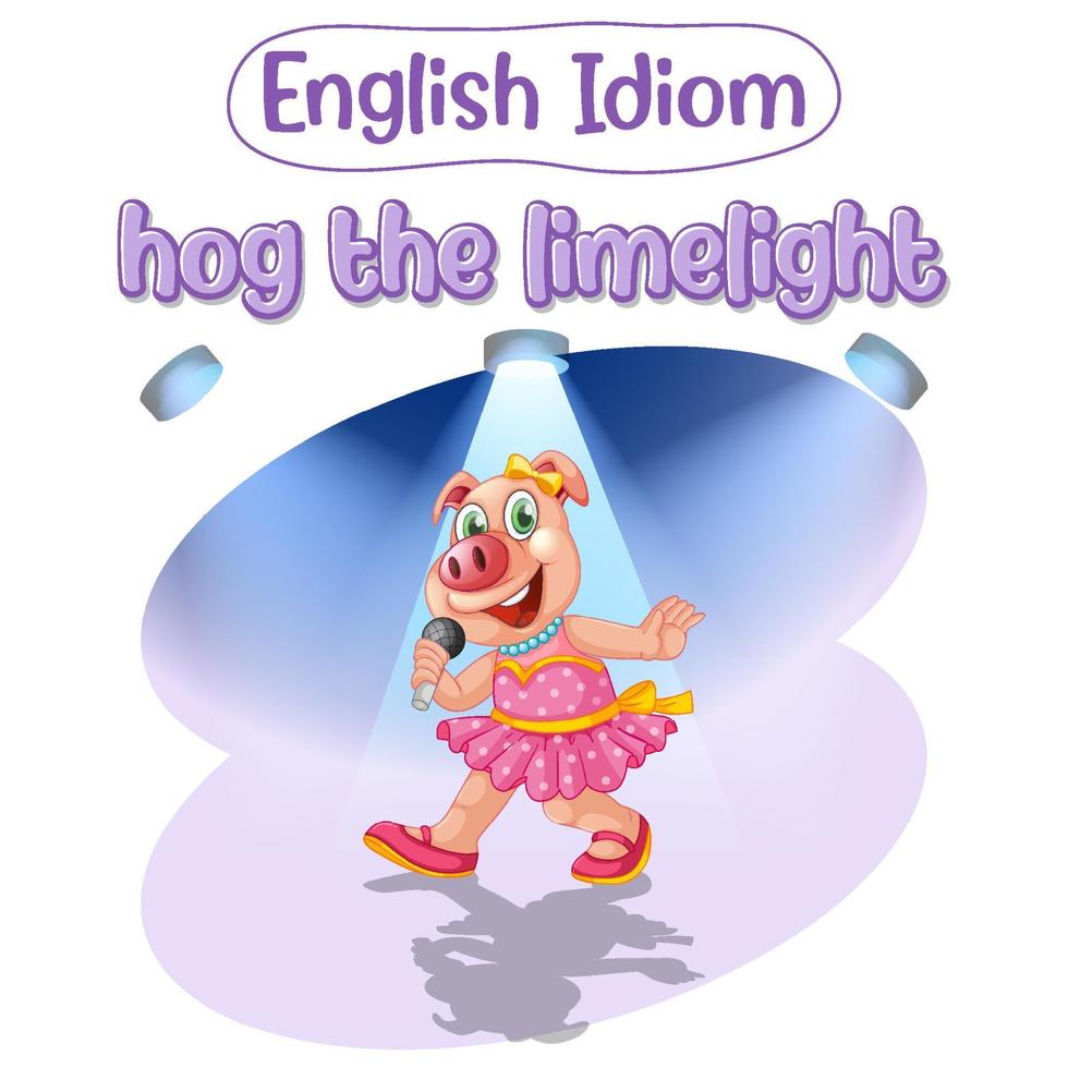 English idiom with picture description for hog the limelight vector