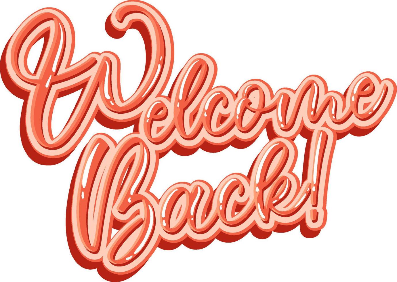 Welcome Back typography design vector