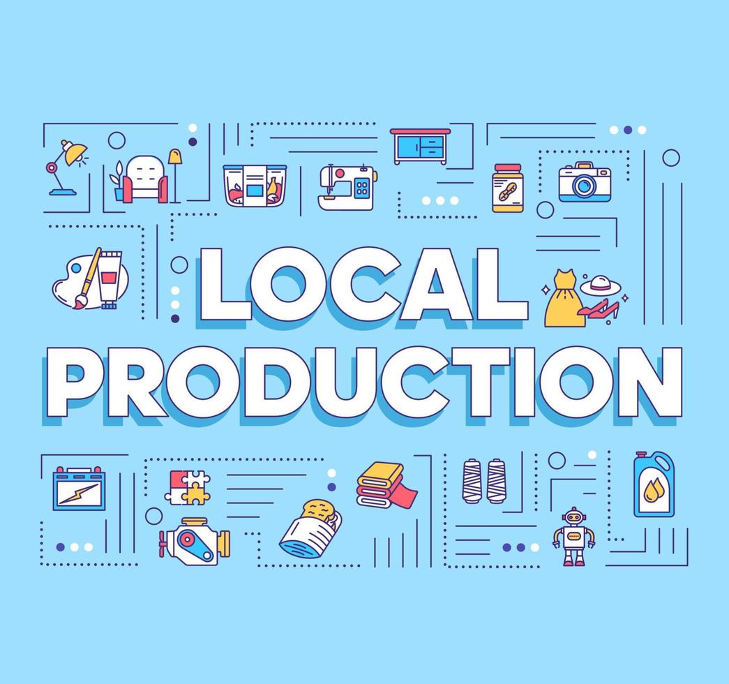 Local production word concepts banner. Domestically manufactured. Commercial activity. Presentation, website. Isolated lettering typography idea with linear icons. Vector outline illustration