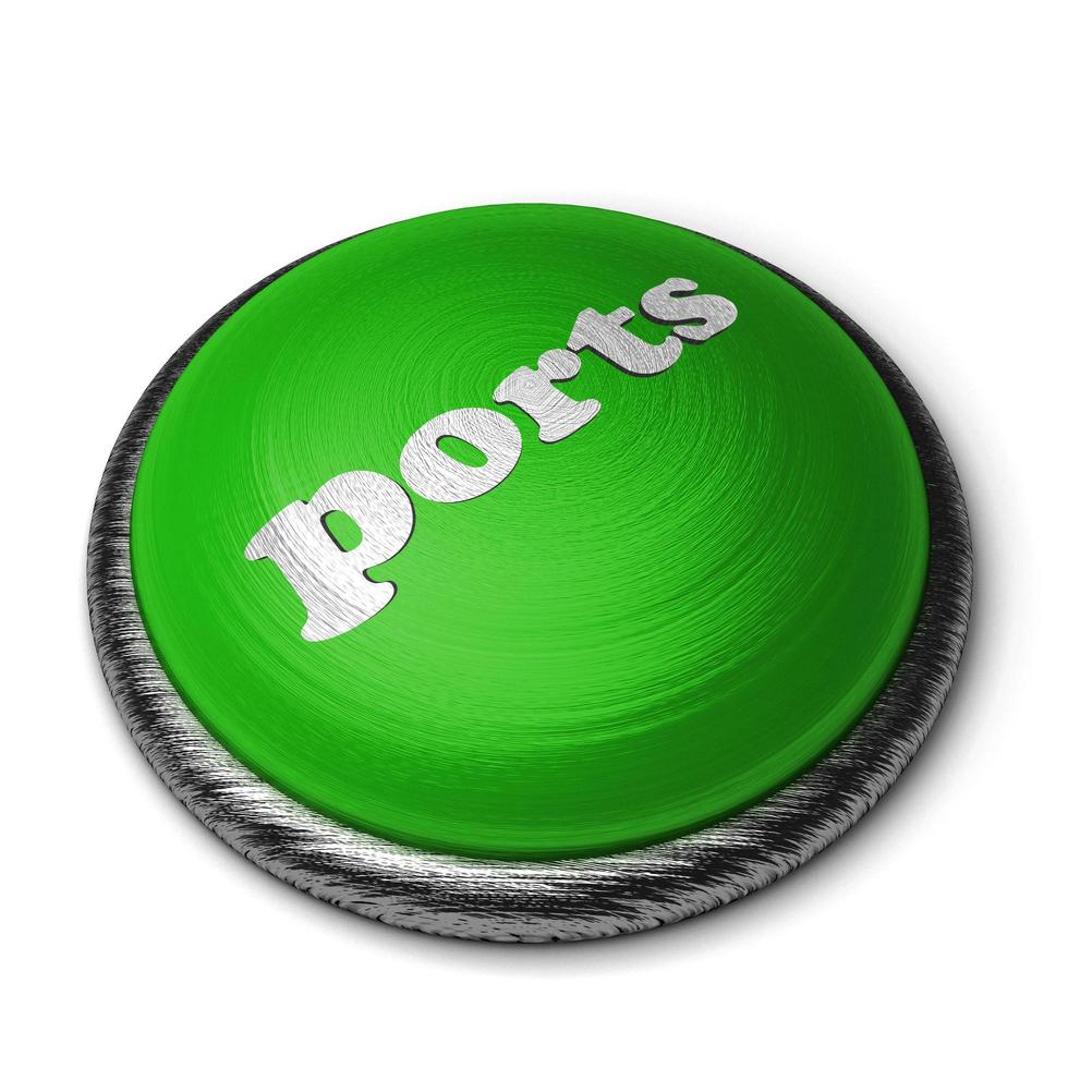 Palabra de puertos en el botón verde aislado en blanco foto