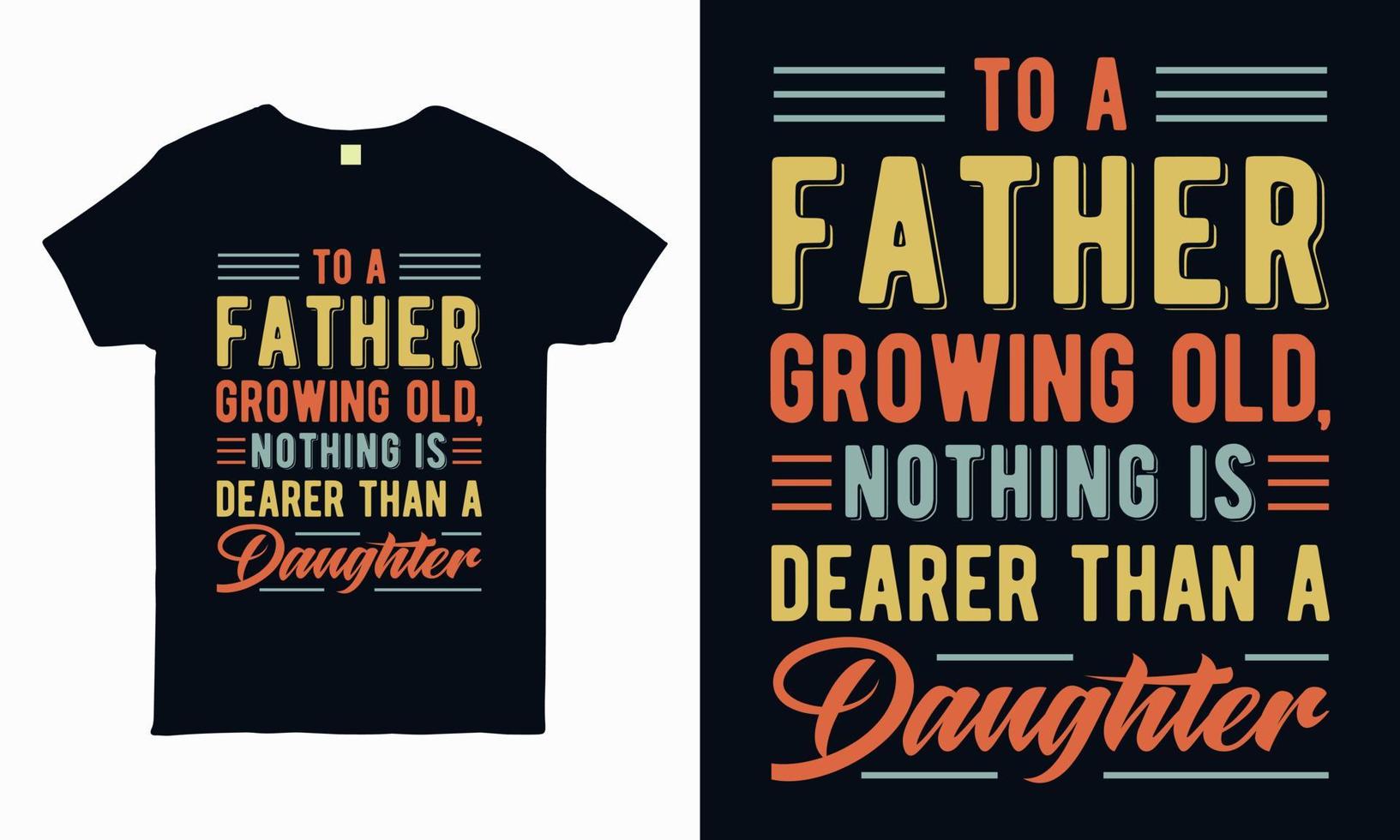 Quote lettering design about father. Gift for father. typography design for sticker, t-shirt, mug, bag, pillow. Special fathers day greeting vector art.