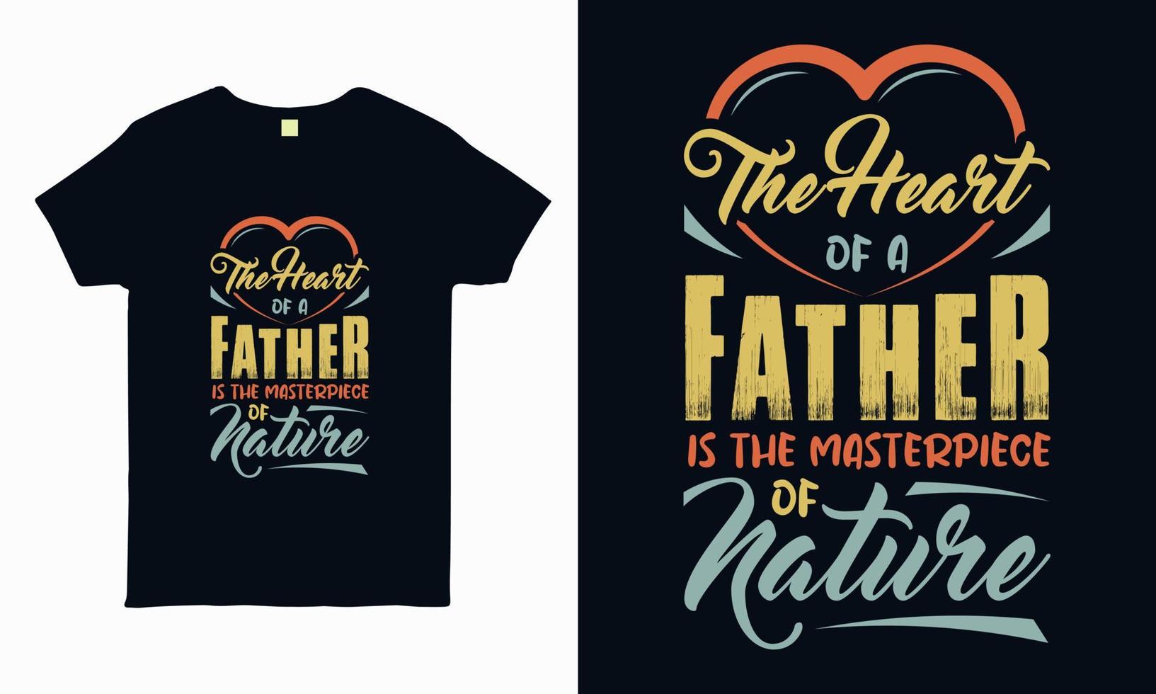 Quote lettering design about father. Gift for father. typography design for sticker, t-shirt, mug, bag, pillow. Special fathers day greeting vector art.