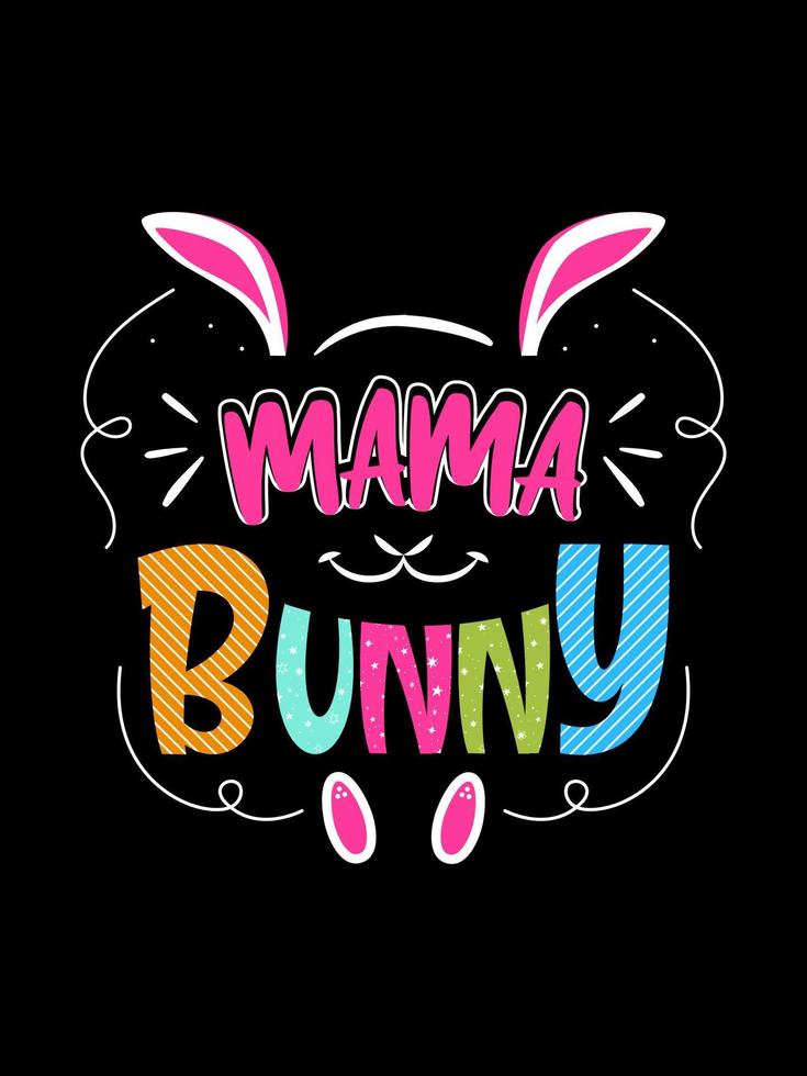 mamá conejito feliz día de pascua tipografía letras diseño de camiseta vector