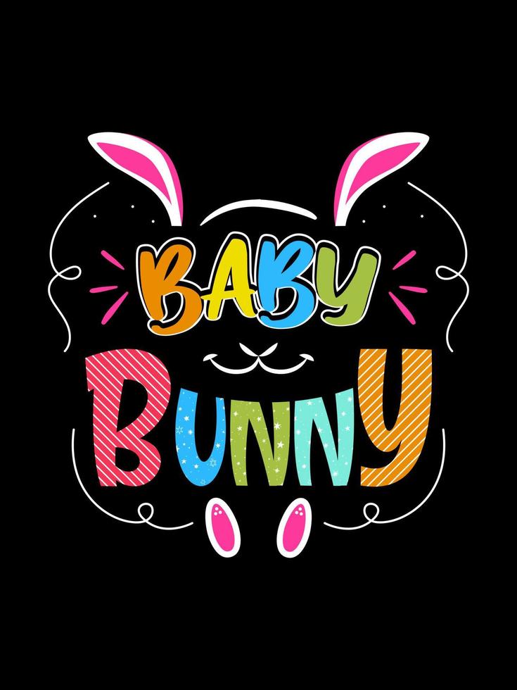 Baby bunny Happy Easter Day Typography lettering T-shirt Design vector