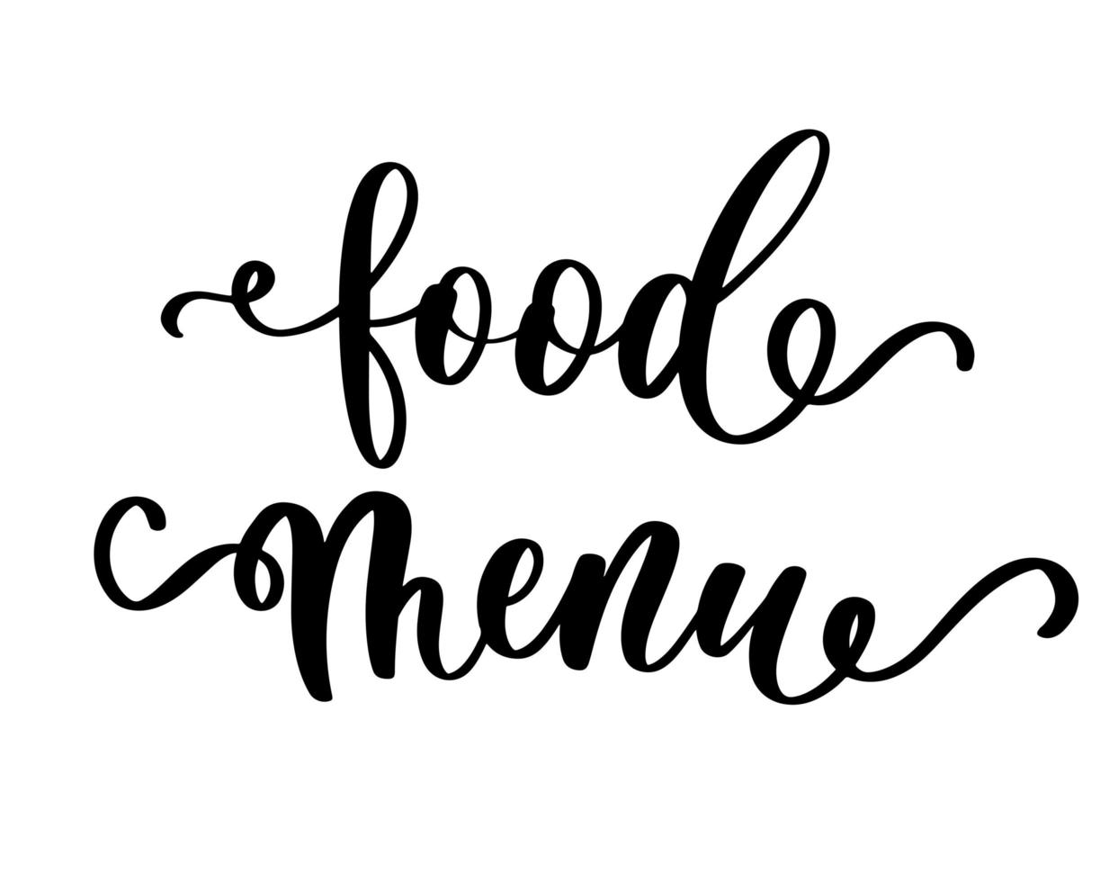 Food menu. Lettering inscription for restaurant, cafe, bar, lounge bar, cafeteria. vector