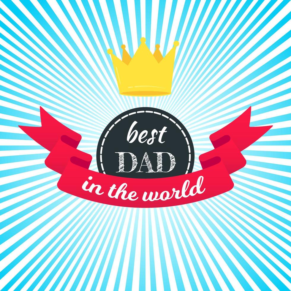 Best dad award with text, golden crown and ribbons vector illustration flat style design isolated on white background web banners elements.