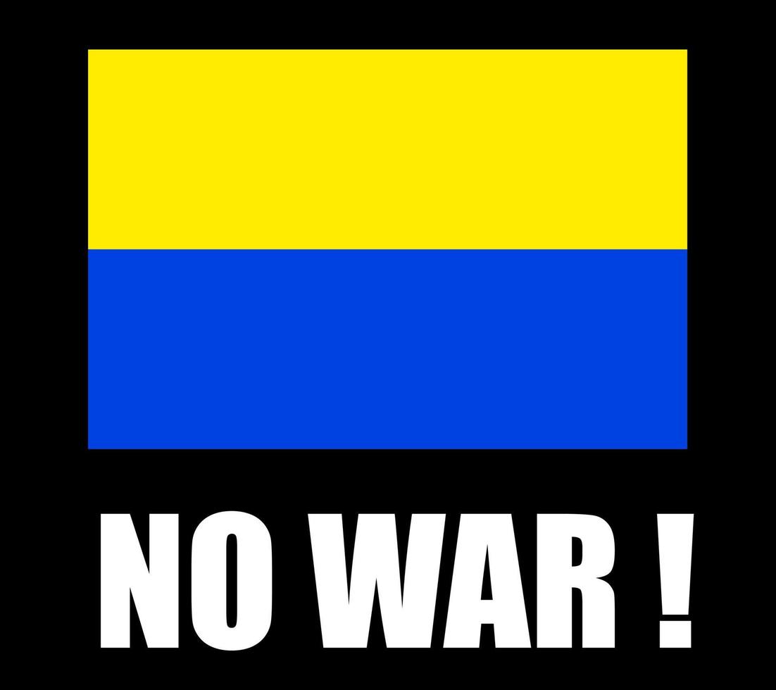 No war. The conflict between Russia and Ukraine. War in Ukraine vector