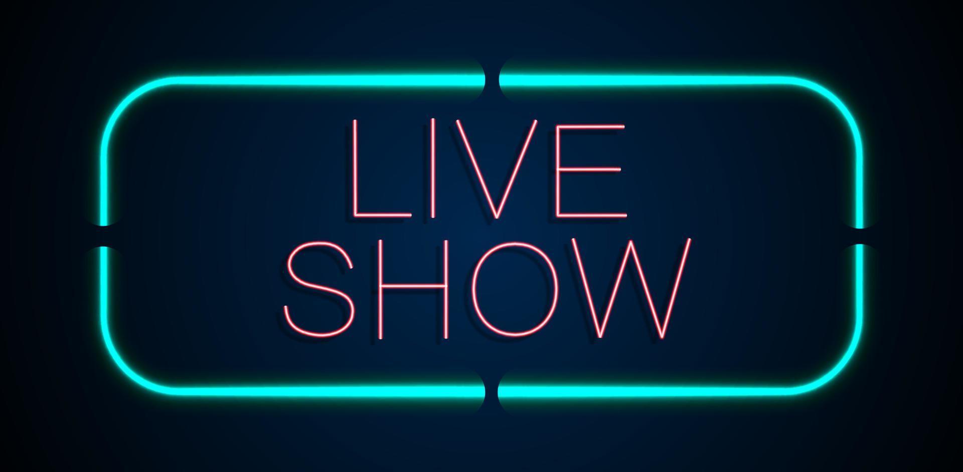 Background of neon signs live show vector