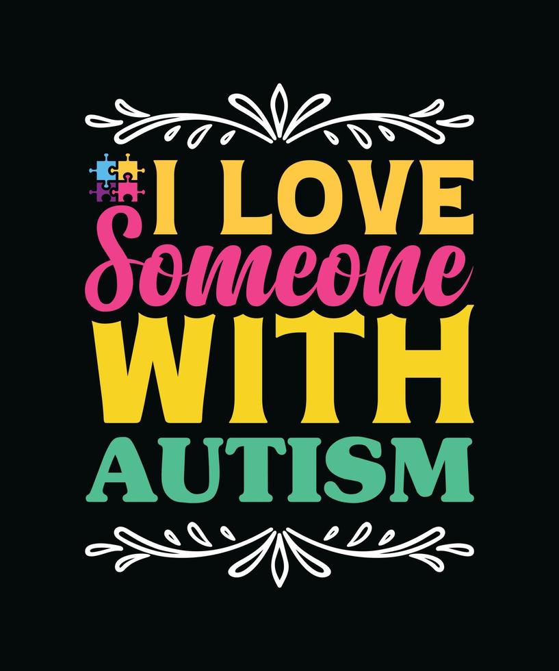 I love someone with autism vector