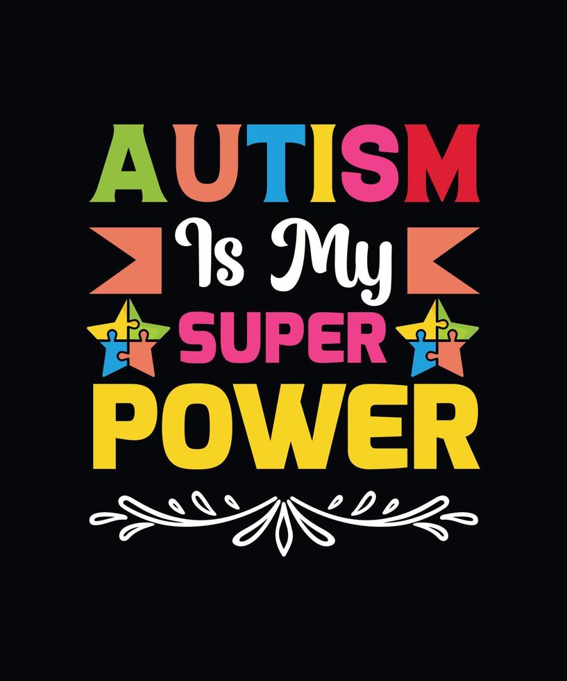 Autism is my superpower vector