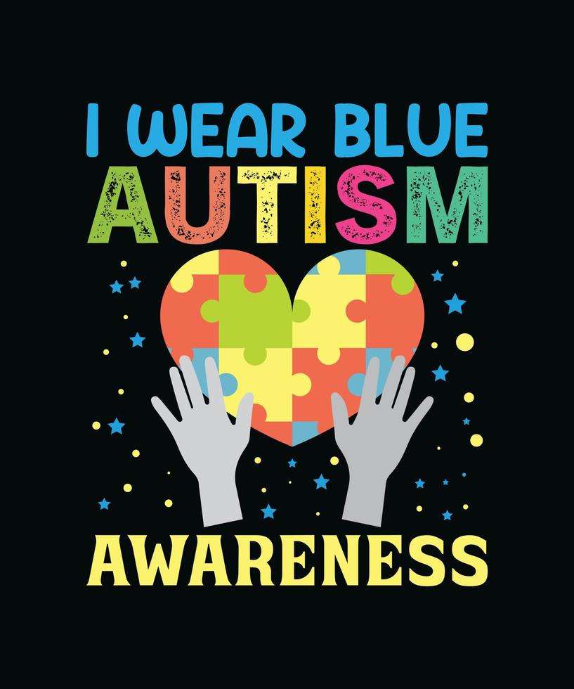 I wear blue autism awareness vector