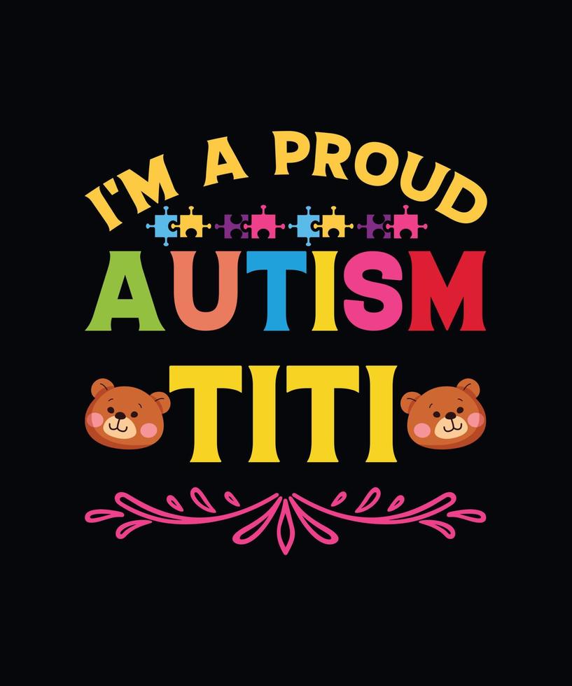 I am proud autism titi vector