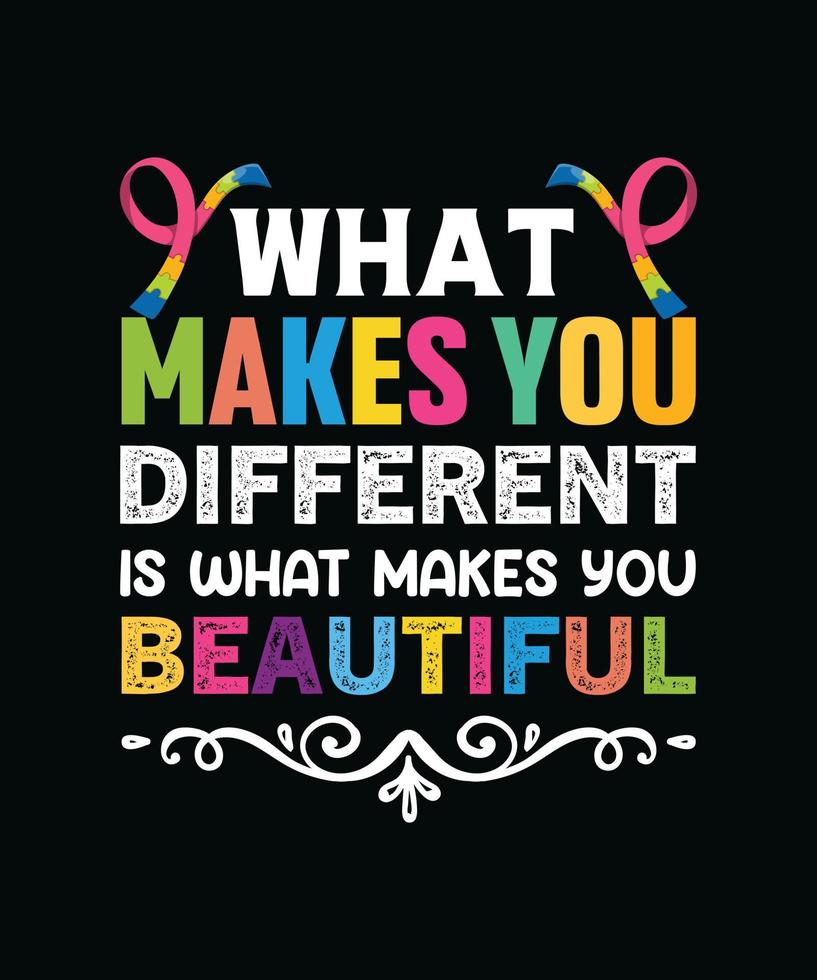 What makes you different is what makes you bautiful vector