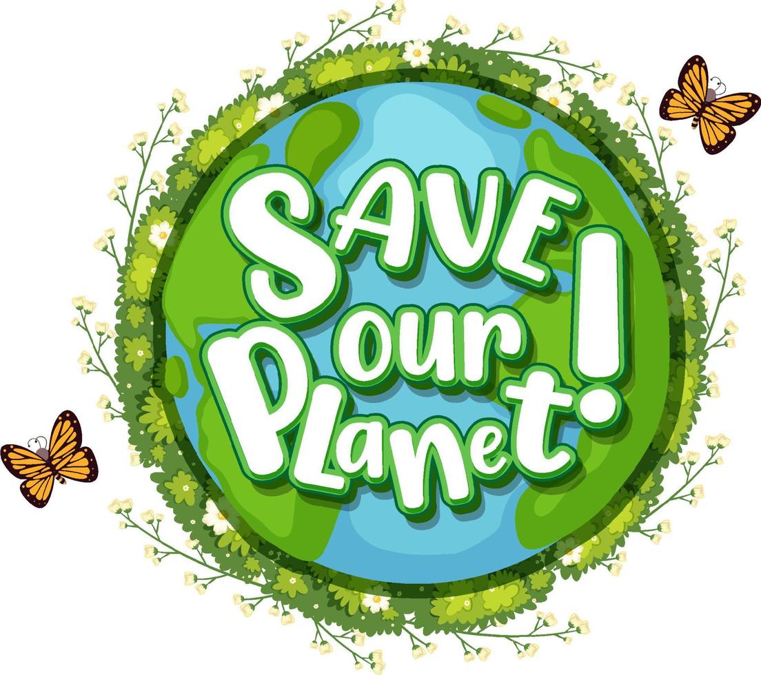 Save Our Planet typography design poster vector