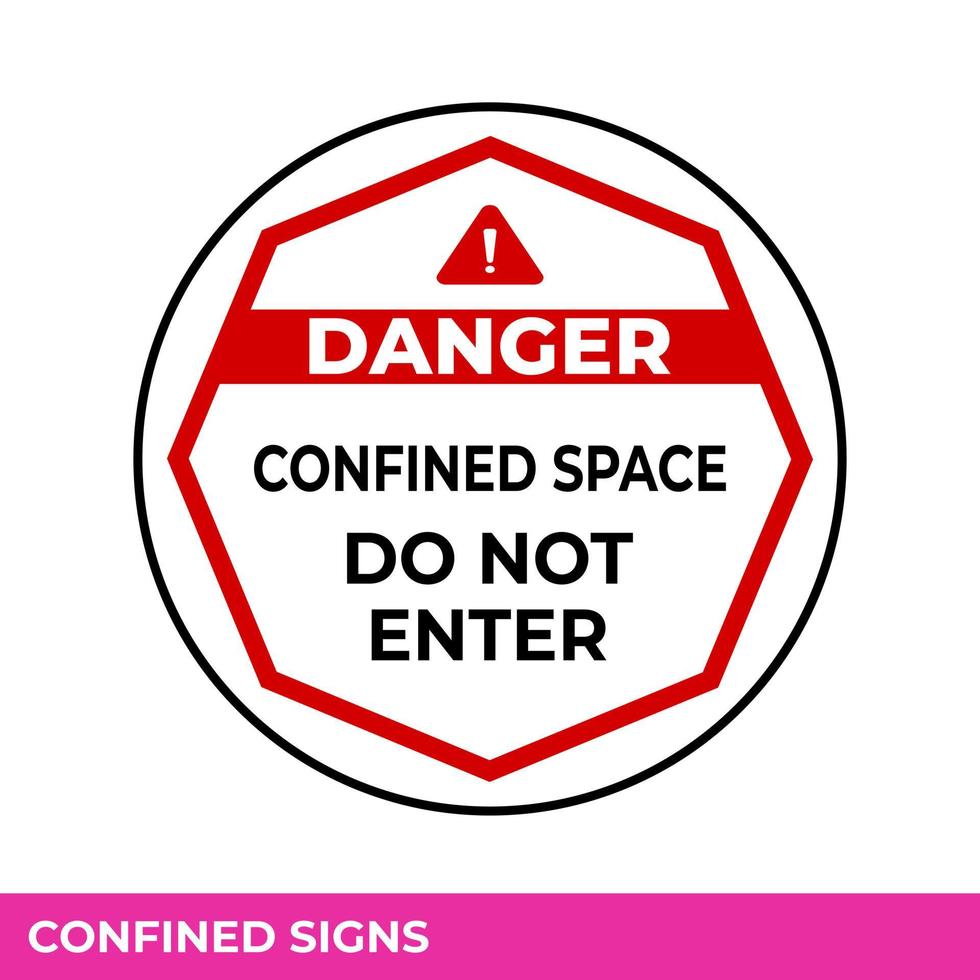 Caution Confined Space Do Not Enter Without Permission Sign In Vector,  Easy To Use And Print Design Templates vector