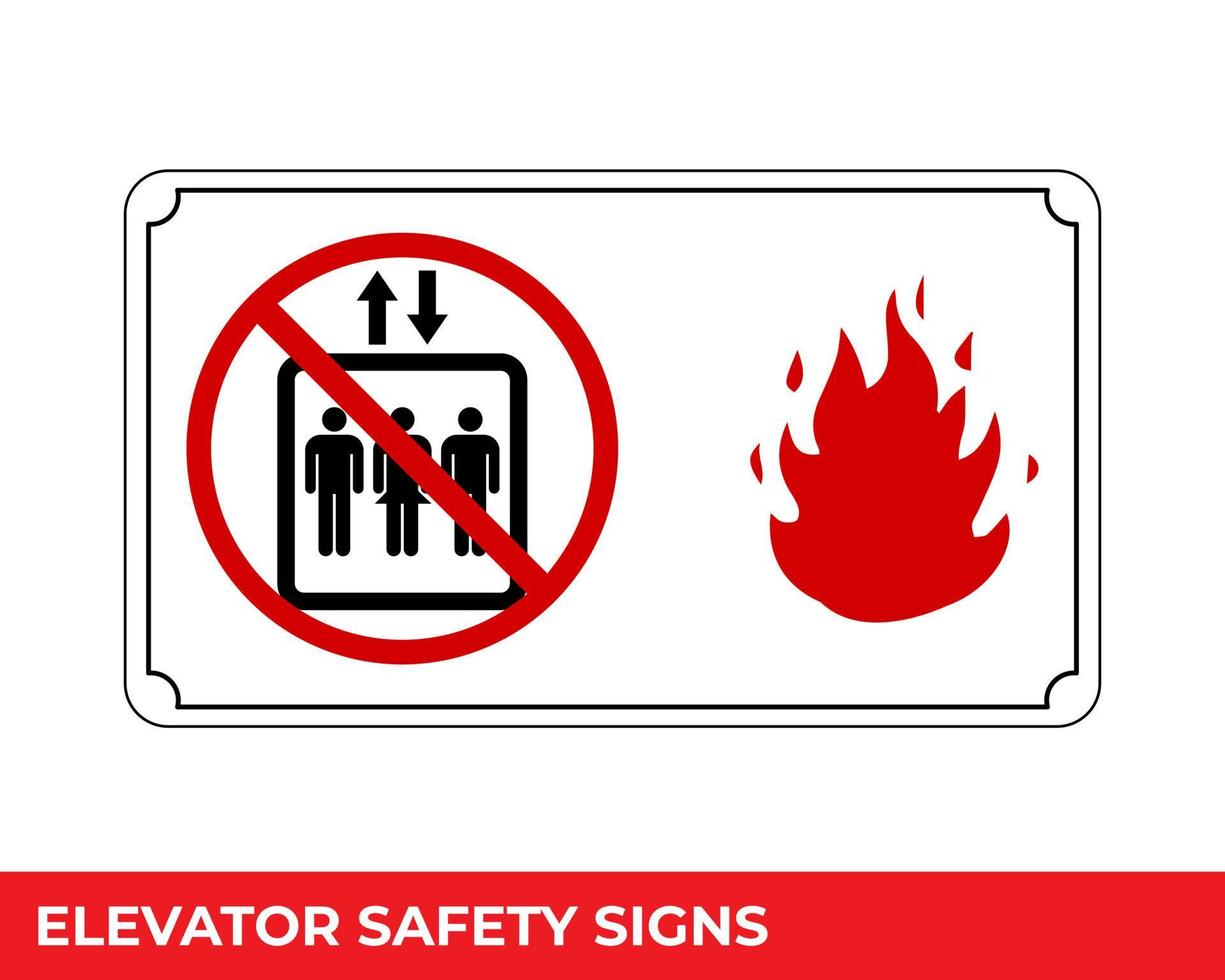 Do Not Use Lift in The Event of Fire Sign with Warning Message for Industrial Areas, Easy To Use And Print Design Templates vector