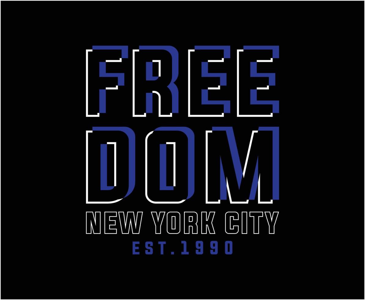 Diseño de camiseta de tipografía Freedom para imprimir. vector