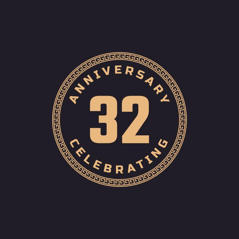 Vintage Retro 32 Year Anniversary Celebration with Circle Border Pattern Emblem. Happy Anniversary Greeting Celebrates Event Isolated on Black Background vector