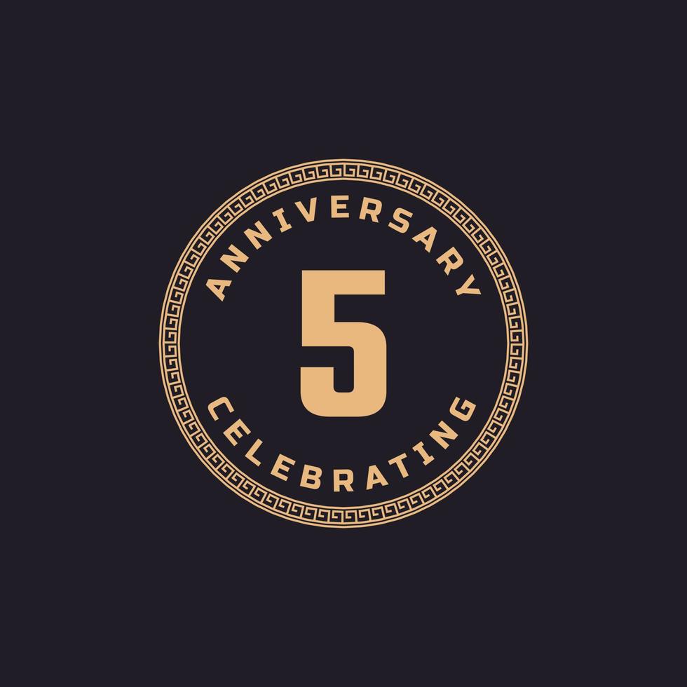 Vintage Retro 5 Year Anniversary Celebration with Circle Border Pattern Emblem. Happy Anniversary Greeting Celebrates Event Isolated on Black Background vector