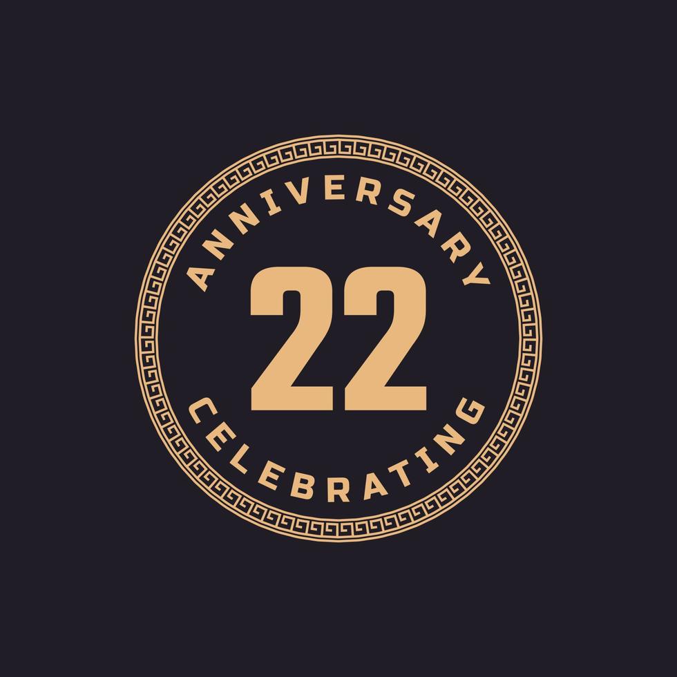 Vintage Retro 22 Year Anniversary Celebration with Circle Border Pattern Emblem. Happy Anniversary Greeting Celebrates Event Isolated on Black Background vector
