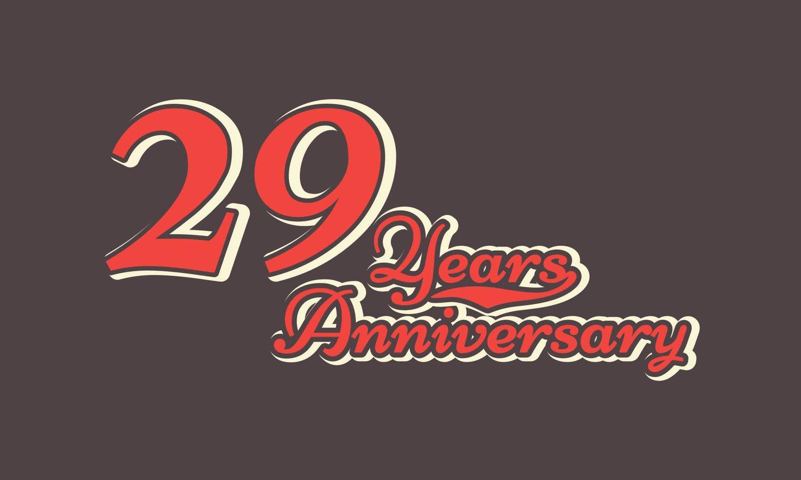 29 Year Anniversary Celebration Nostalgic with Handwriting in Vintage Retro Style for Celebration Event, Wedding, Greeting card, and Invitation Isolated on Brown Background vector