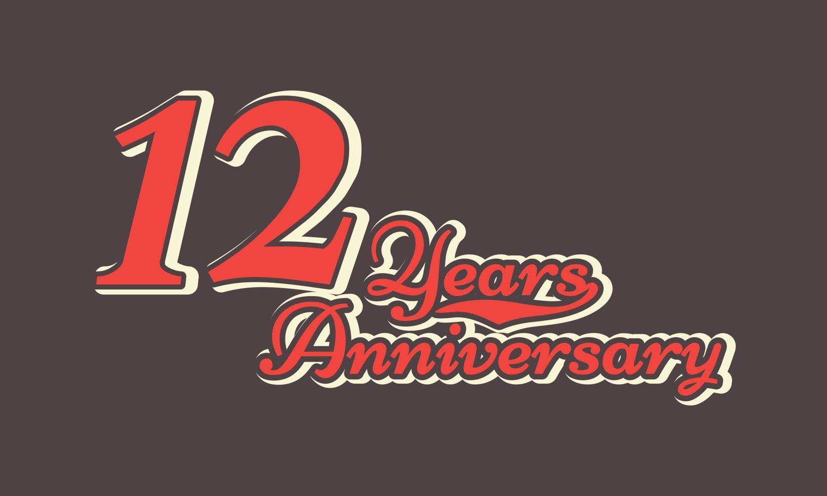 12 Year Anniversary Celebration Nostalgic with Handwriting in Vintage Retro Style for Celebration Event, Wedding, Greeting card, and Invitation Isolated on Brown Background vector