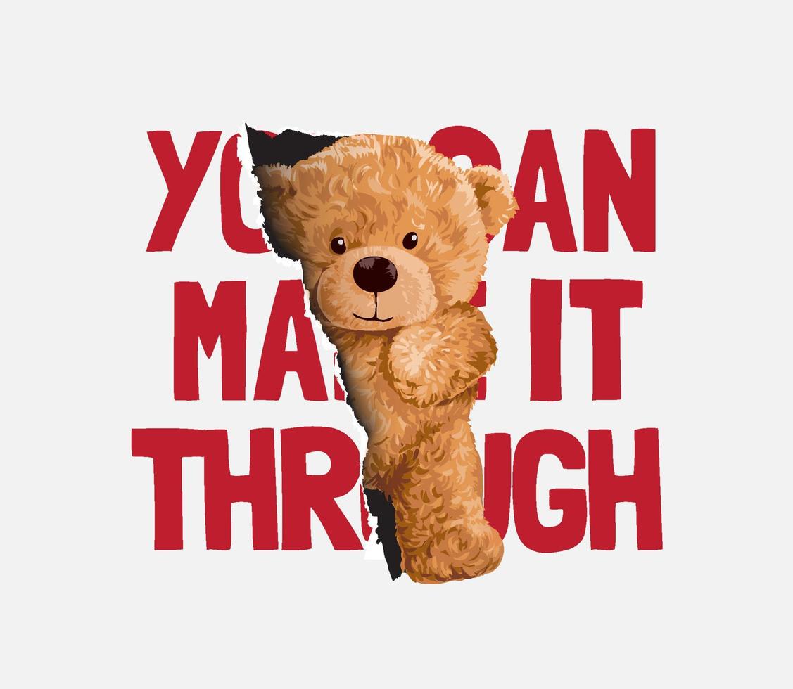 make it through slogan with bear doll slipping through paper hole illustration vector