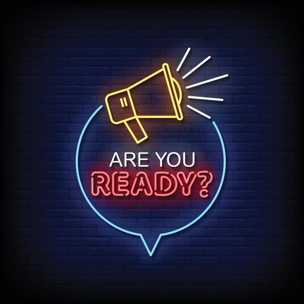 Are you Ready Neon Signs Style Text Vector