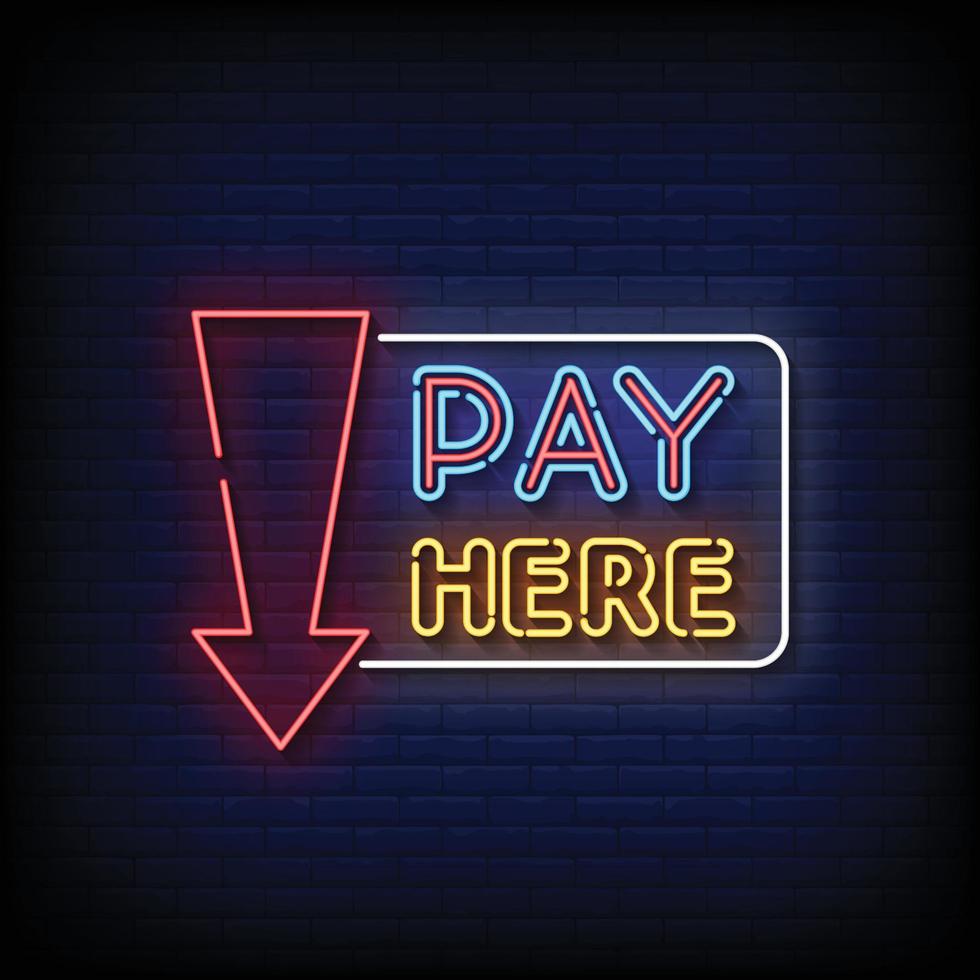 Pay Here Neon Signs Style Text Vector