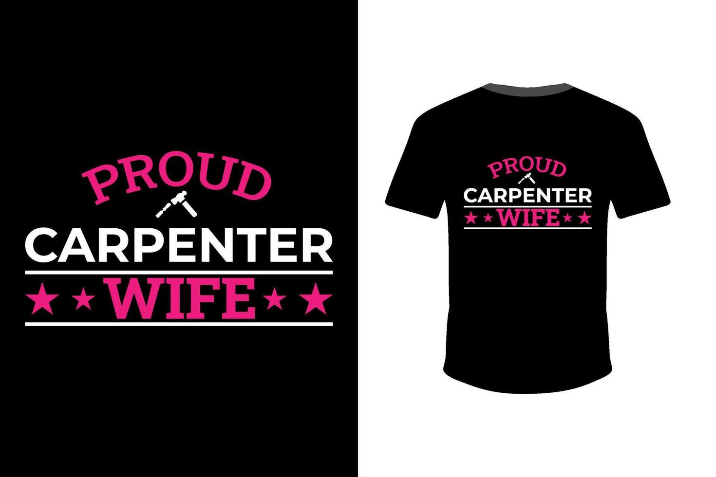 Carpenter Wife T-shirt Design For Print Vector