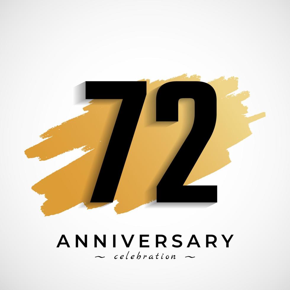 72 Year Anniversary Celebration with Gold Brush Symbol. Happy Anniversary Greeting Celebrates Event Isolated on White Background vector