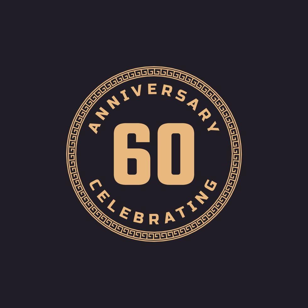 Vintage Retro 60 Year Anniversary Celebration with Circle Border Pattern Emblem. Happy Anniversary Greeting Celebrates Event Isolated on Black Background vector